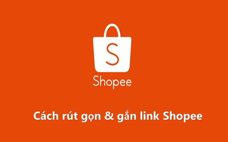 Hướng dẫn cách rút gọn link Shopee và gắn link kiếm tiền